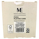 ME Modern Expressions Pizza Playing Cards 