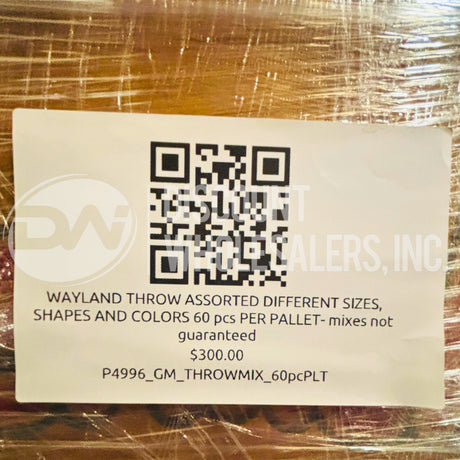 Wayland Thow Assorted Different Sizes, Shapes And Colors (60 Pcs Per Pallet)
